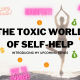 The toxic world of self-help